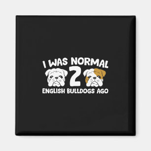 Bulldog-Haustier I war normal 2 englische Bulldogs Magnet