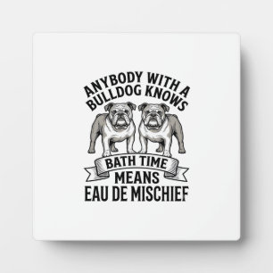 Bulldog Humor T-Shirt Lustiges Bad Zeit Hund Zitat Fotoplatte