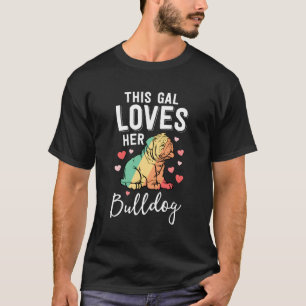 Bulldog Mama Dieses Gal Liebe ihren Bulldoggen T-Shirt