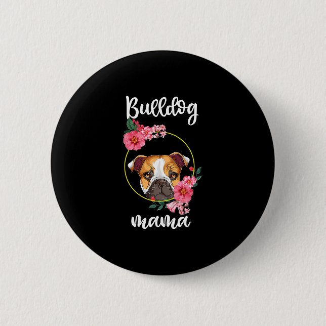 Bulldog Mama Hund Mama Floral Button (Vorderseite)