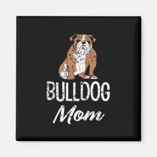Bulldog-Mama Lustiger Spruch Damen  Magnet