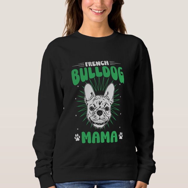 Bulldog Mama Sweatshirt (Vorderseite)