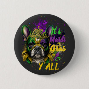 Bulldog Mardi Gras Y'all Carnival Masquerad Button