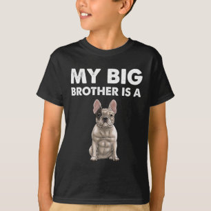 Bulldog Mein großer Bruder ist ein Franzose T-Shirt