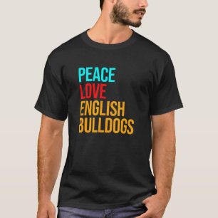 Bulldog Peace Liebe T-Shirt