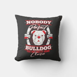 Bulldog Perfektion Hunde Liebe Kissen