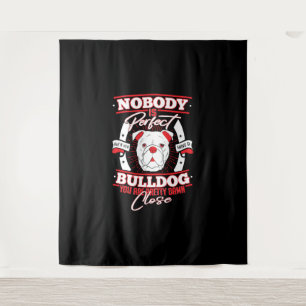 Bulldog Perfektion Hunde Liebe Wandteppich