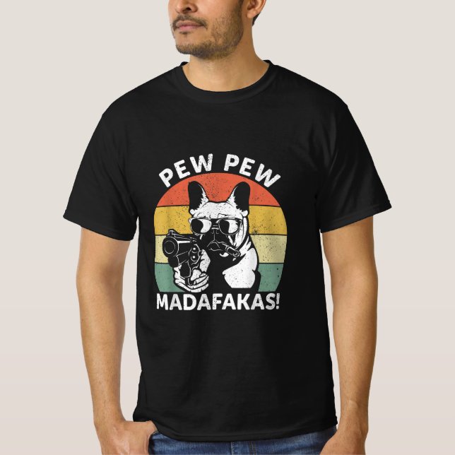 Bulldog Pew Madafakas Crazy Pew T-Shirt (Vorderseite)