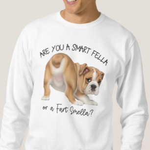 Bulldog Puppy Smart Fella Furz Smella Sweatshirt
