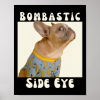 Bulldog-Sarcastic-Sprichwort Bombastic Side Eye