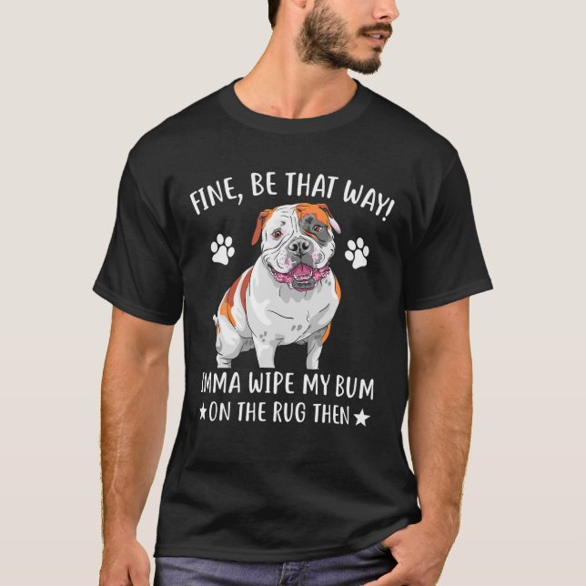 Bulldog - Schön sei es, wie Imma mir den Bauch auf T-Shirt (Vorderseite)