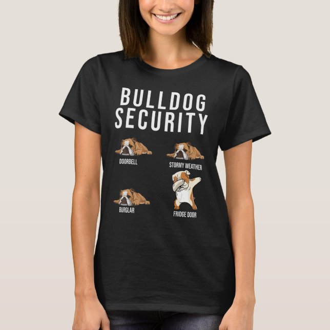 Bulldog Security English Bulldog Hund Niedliches T T-Shirt (Vorderseite)