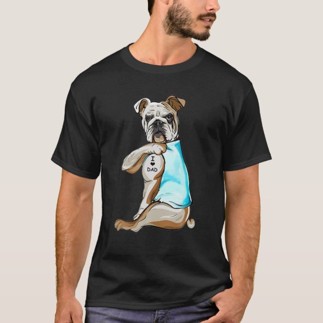 Bulldog Tattoos I Liebe Vater Hund Lover Geschenk  T-Shirt (Vorderseite)