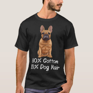 Bulldogge 80% Baumwolle 20% Hundehaare Französchen T-Shirt