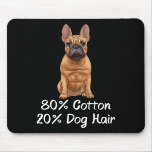 Bulldogge 80% Baumwolle 20% Hundehaare Franzose Mousepad