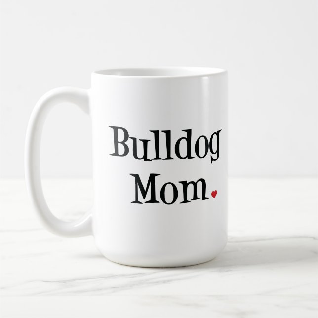 Bulldoggen-Mama-Tasse Tasse (Links)