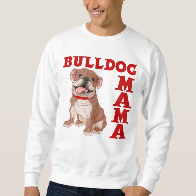 BULLDOGGEN-MUTTER SWEATSHIRT (Vorderseite)
