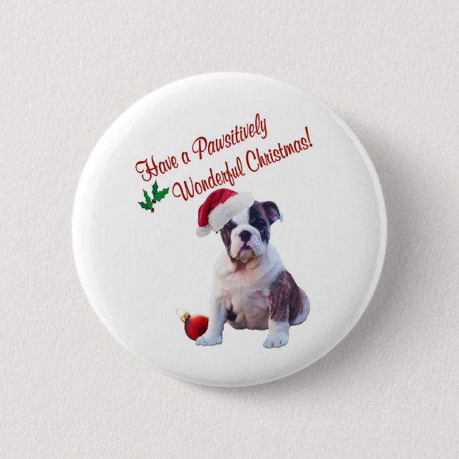 Bulldoggen-Wünsche für Pawsitively wunderbares Button (Vorderseite)