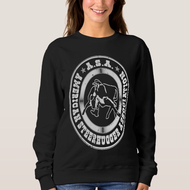 Bulldogging Steerhugger Association  Steer Wrestli Sweatshirt (Vorderseite)