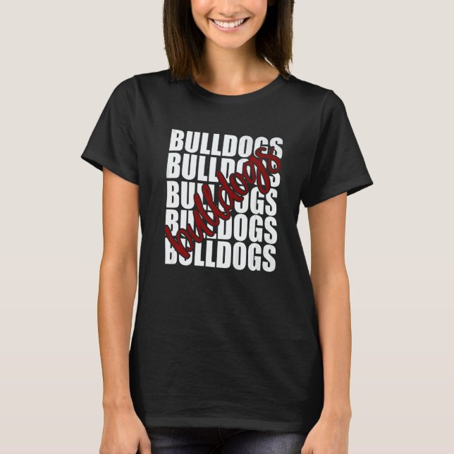 Bulldogs Maroon School Sports Fan Team Spirit   T-Shirt (Vorderseite)