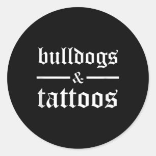 Bulldogs und Tattoos - Funny Tattooooot Dog Owner  Runder Aufkleber