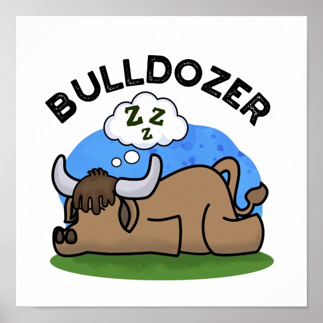 Bulldozer Funny Animal Bull Puff Poster (Vorne)