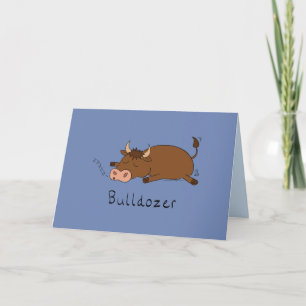 Bulldozer - Funny Sleepy Bull Card Karte