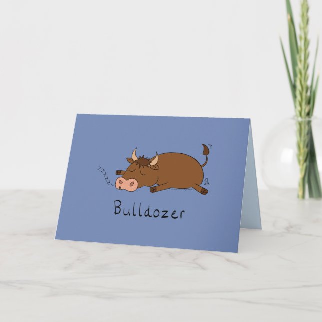 Bulldozer - Funny Sleepy Bull Card Karte (Vorderseite)