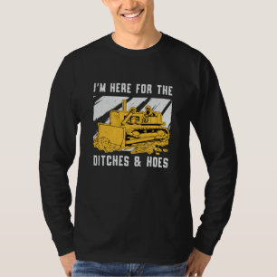Bulldozer Ich bin hier für den Ditchbau T-Shirt