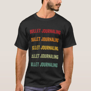 Bullet Journaling Bullet Journaling Hobbyist Rain T-Shirt