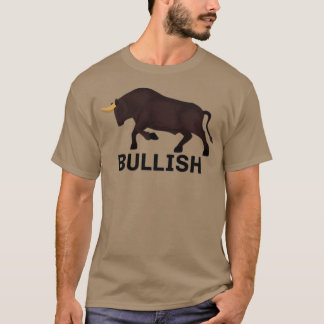BULLISH STOCK INVESTITION T-Shirt