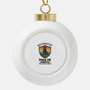 Bullmastiff Mach mich glücklich Hund Schild Retro- Keramik Kugel-Ornament