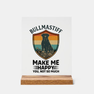 Bullmastiff Mach mich glücklich Hund Shield Retro Acrylschild