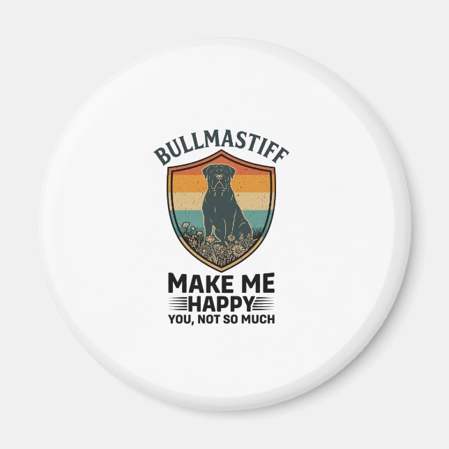 Bullmastiff Mach mich glücklich Hund Shield Retro  Magnet (Vorne)