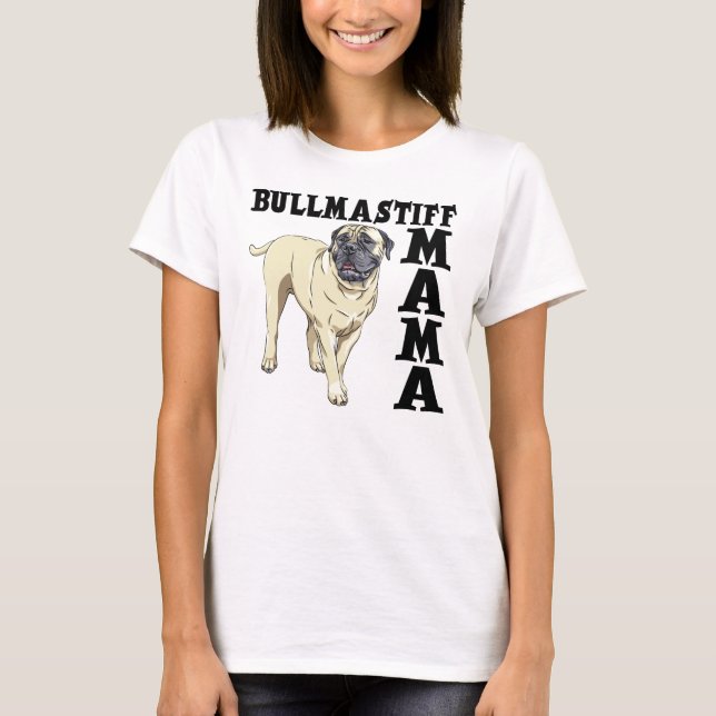 BULLMASTIFF MAMA T-Shirt (Vorderseite)