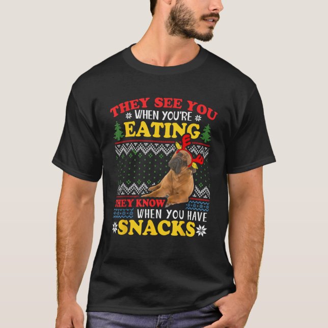 Bullmastiff Ugly Christmas They See You re Eating  T-Shirt (Vorderseite)