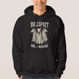 Bullsheet Moo I Gemein Boo Funny Halloween Ghost C Hoodie