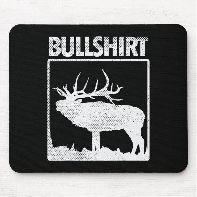 Bullshirt Funny Bull Elk Deer Buck Bow Jagdhun Mousepad (Vorne)