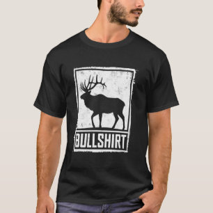 Bullshirt Lustiger Hirsch Jagd Humor Jäger Papa Wi T-Shirt