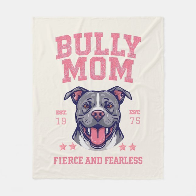 Bully Dog Mom - Fierce Fearless Pit Bull Soft Cozy Fleecedecke (Vorderseite)