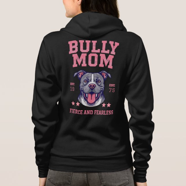 Bully-Hundemama - Furchtlos - Pitbull-Liebhaberin Hoodie (Rückseite)