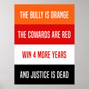 Bully ist Orange Gedicht, Anti Trump Zeichen Poster