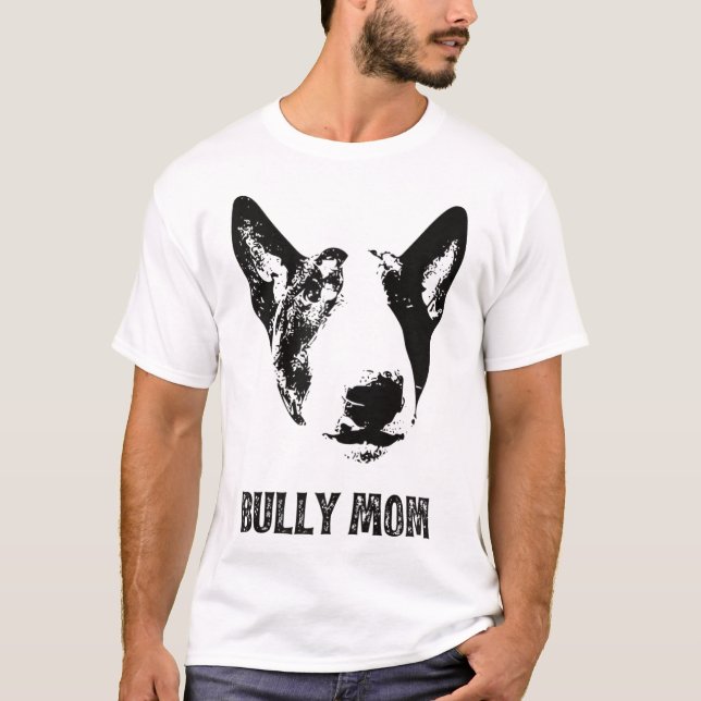 Bully Mama - English Bull Terrier Mama T-Shirt (Vorderseite)