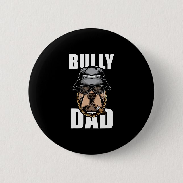 Bully Vater Bulldog Pitbull Button (Vorderseite)