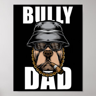 Bully Vater Bulldog Pitbull Poster