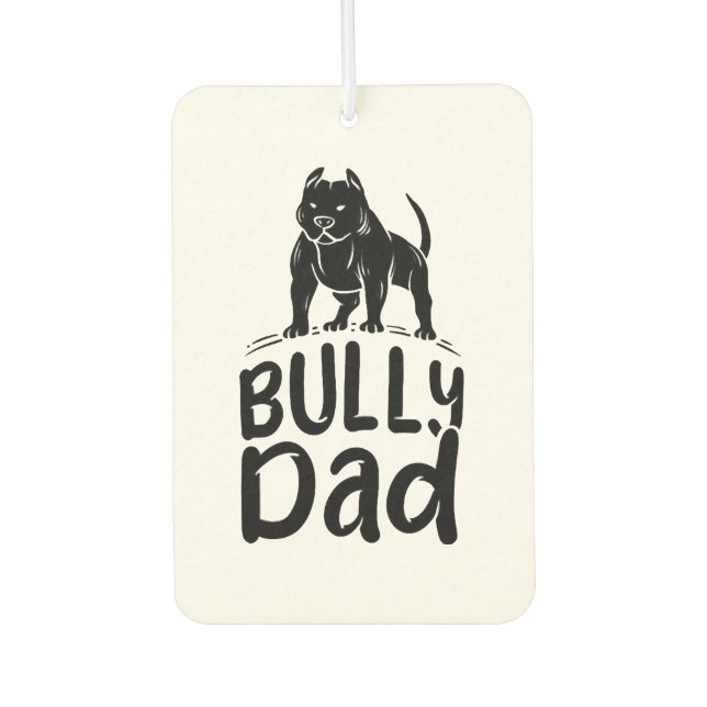 Bully-Vater stolzer American Bully Besitzer Autolufterfrischer (Vorderseite)