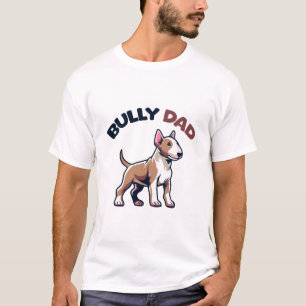 Bully Vater T-Shirt