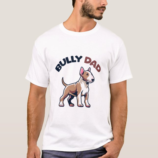 Bully Vater T-Shirt (Vorderseite)