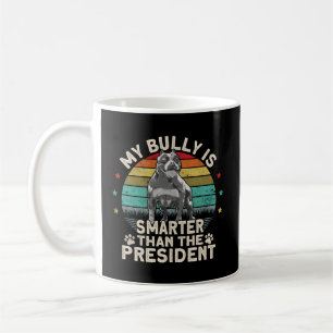 Bully Xl Pitbull Smer als der Präsident Amerikaner Kaffeetasse