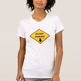 "Bump Ahead" Funny Pregnancy Announcement T-Shirt